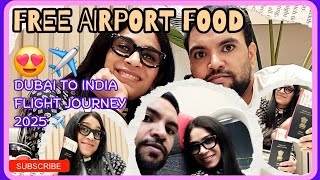 Airport Lounge Free Food 🍽️ | Dubai to India Travel Vlog 2025 