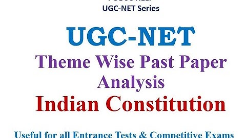 Theme wise Past Year Paper Analysis of UGC-NET Political Science: Indian Constitution