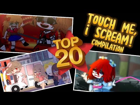 TOP 20 || Touch me, I scream ! 🍦🍦🍦 Compilation || Gacha Meme / Gacha Trend (old trend)