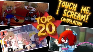 Top 20 Touch Me I Scream Compilation Gacha Meme Gacha Trend Old Trend