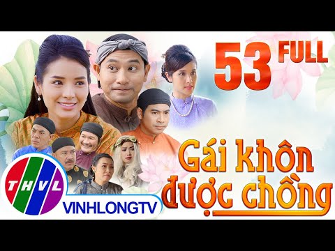 Cổ tích Việt Nam: Gái khôn được chồng – Tập 53 FULL – Cổ Tích Việt Nam Hay Nhất Mọi Thời Đại 2021