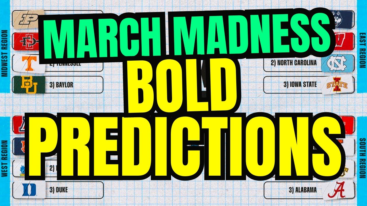 BOLD PREDICTIONS for the first weekend of March Madness! 