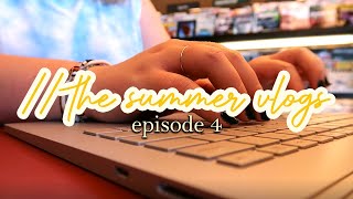 finishing my story!! // the summer vlogs