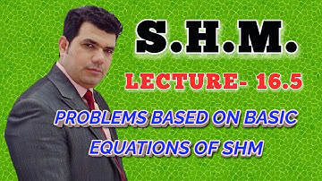 s.h.m.lecture-16.5 ,IIT-JEE PHYSICS VIDEO LECTURES BY-M.SHADAB(MSD Sir) ONLINE PHYSICS