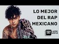 Lo Mejor Del Rap Mexicano 🔝 La Mejor Música Urbana Mexicana 2023