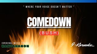 Comedown (BUSH) Karaoke Lyrics🎤