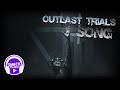 Outlast trials song  smeckmusic