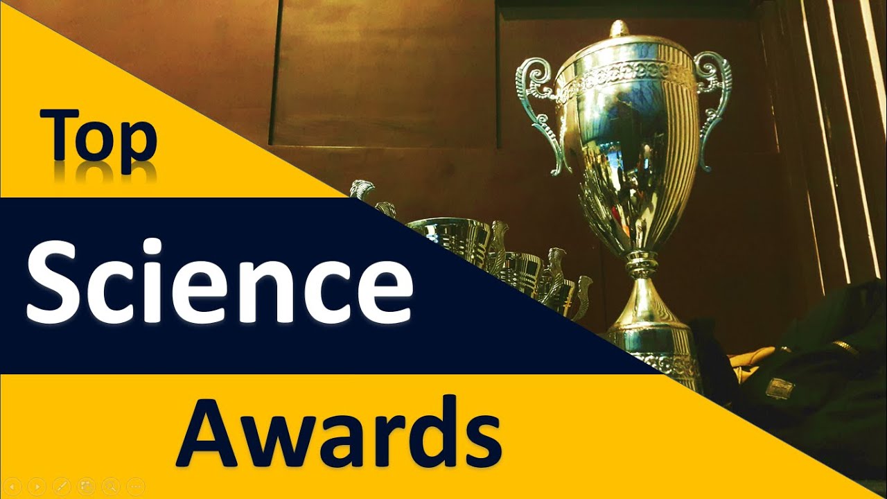 Top science Awards