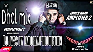 Amplifier | dhol mix song | Arman khan | feat | Lahoria production latest punjabi song