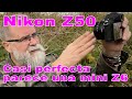 Nikon Z50 ¡ casi perfecta ! parece una mini Z6 - EN ESPAÑOL