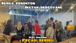 PECAH SERIBU - ELVY SUKAESIH COVER BY IRWAN ( ngamen )