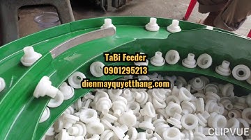 Cấp phôi ron nhựa cho máy giặt, part feeder, TaBi Feeder | 0901 295 213 TABI FEEDER | CHẾ TẠO BOWL
