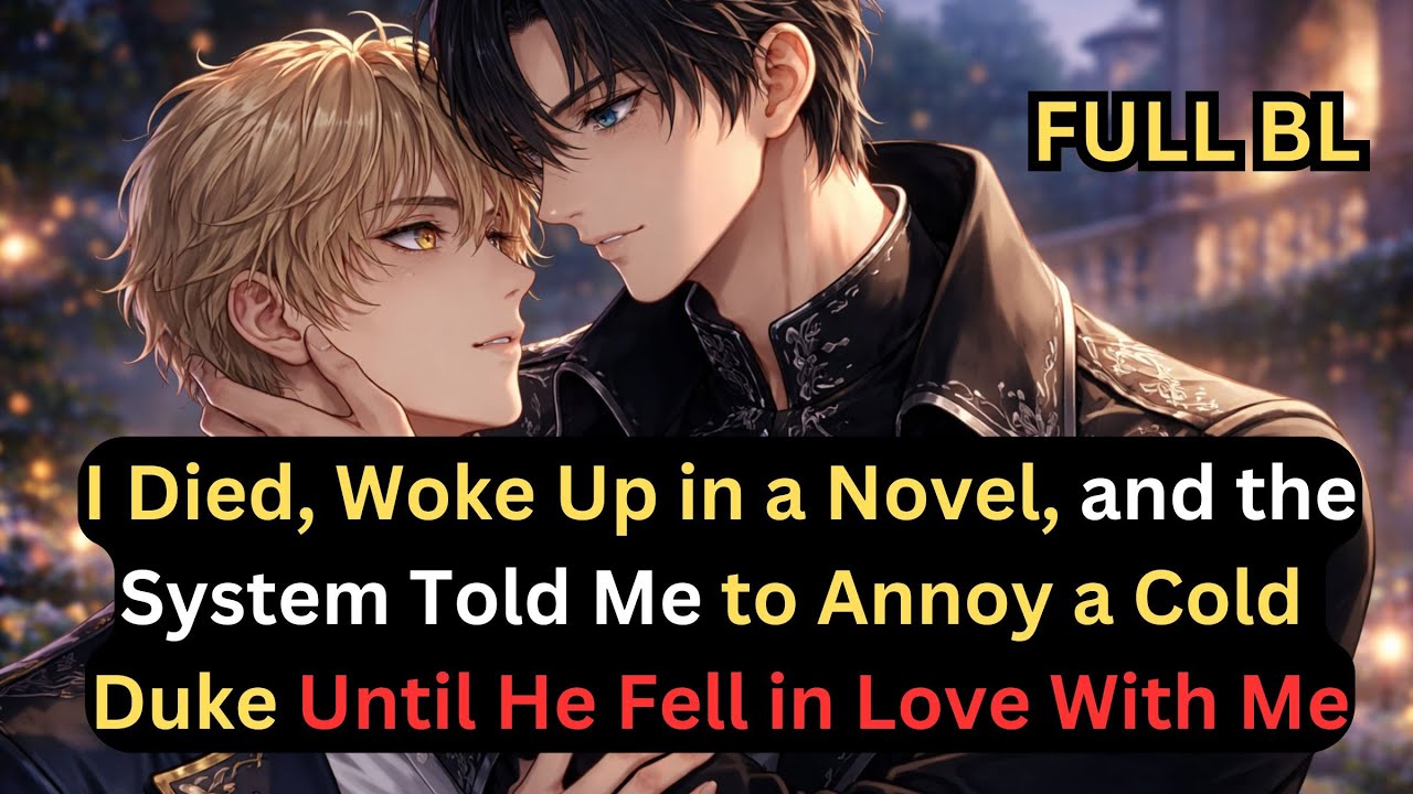 Shameless MC’s Guide: How to Annoy The Cold ML Into Loving You #bl #transmigration #romcom