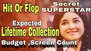SECRET SUPERSTAR Hit or Flop | Lifetime Collection | Budget & Screen count | Aamir khan