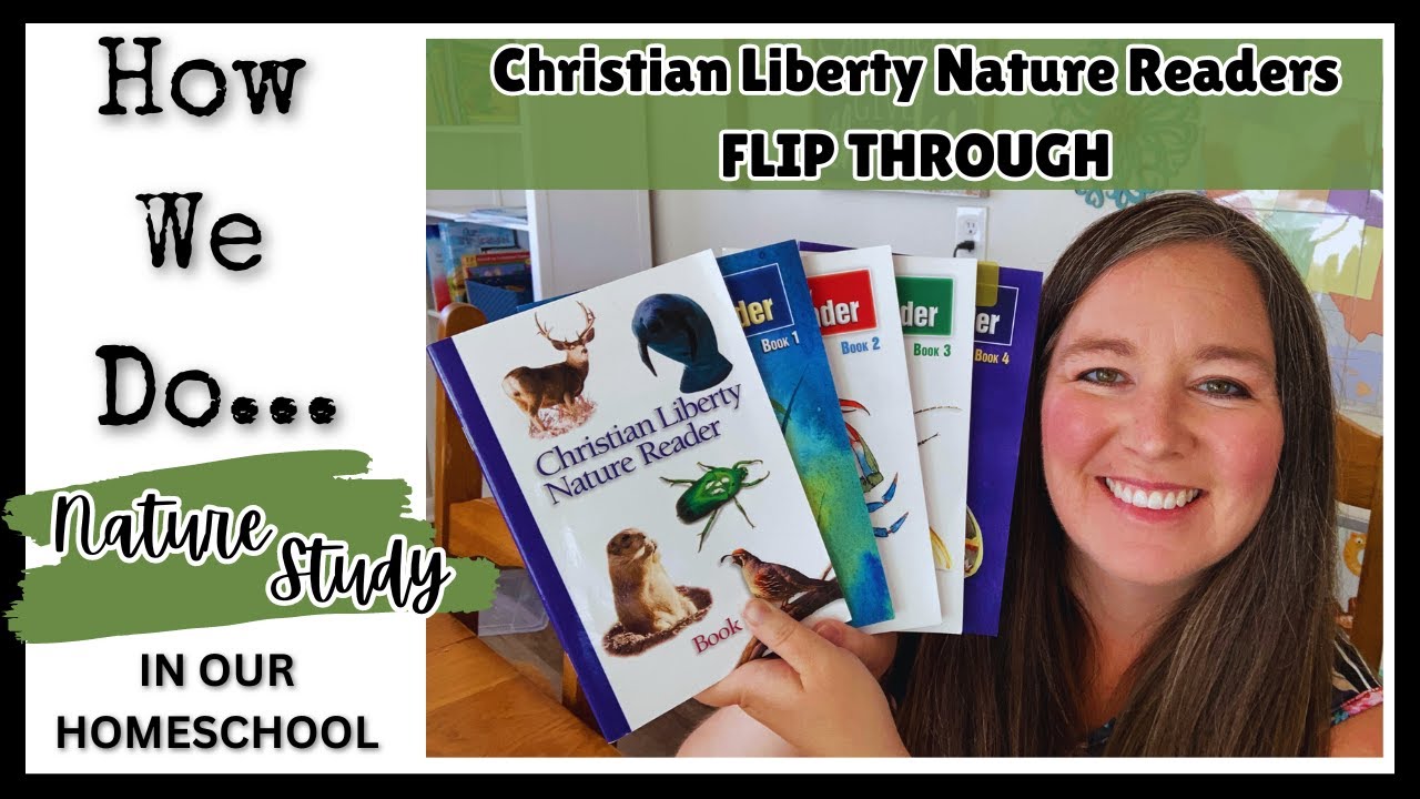 Christian Liberty Nature Reader Flip Through // How We Do...Series ...