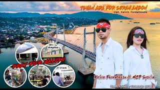 TUHAN ADA FOR SERAM AMBON - KELVIN FORDATKOSSU ft  MCP SYSILIA | Pray For Seram Ambon ( Maluku ).