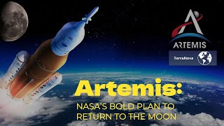 Artemis: NASA’s Bold Plan to Return to the Moon | TerraNova