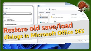 Microsoft Office 365 – Restore old save and load dialogs