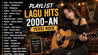 Playlist Lagu Indonesia 2000anterbaik U0026 Hits  Rock Version