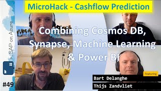 #49 - The One with predicting Cashflow (Bart Delanghe & Thijs Zandvliet) | SAP on Azure Podcast #49 - The One with predicting Cashflow (Bart Delanghe & Thijs Zandvliet) | SAP on Azure Podcast