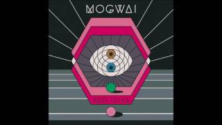 Video thumbnail of "Mogwai - Deesh"