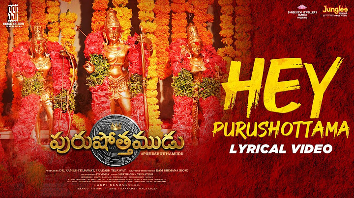 Hey Purushottama - Lyrical Video | Purushothamudu | Raj Tarun | Hasini | Ram Bhimana | GopiSundar