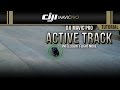 DJI Mavic Pro / Active Track (Tutorial)