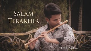 Video thumbnail of "Salam Terakhir - Sudirman | Seruling Cover | Epi Hashim"