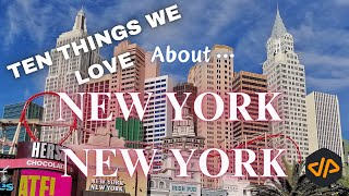 New York-New York Overnighter:  Ten Things We Love About This Place