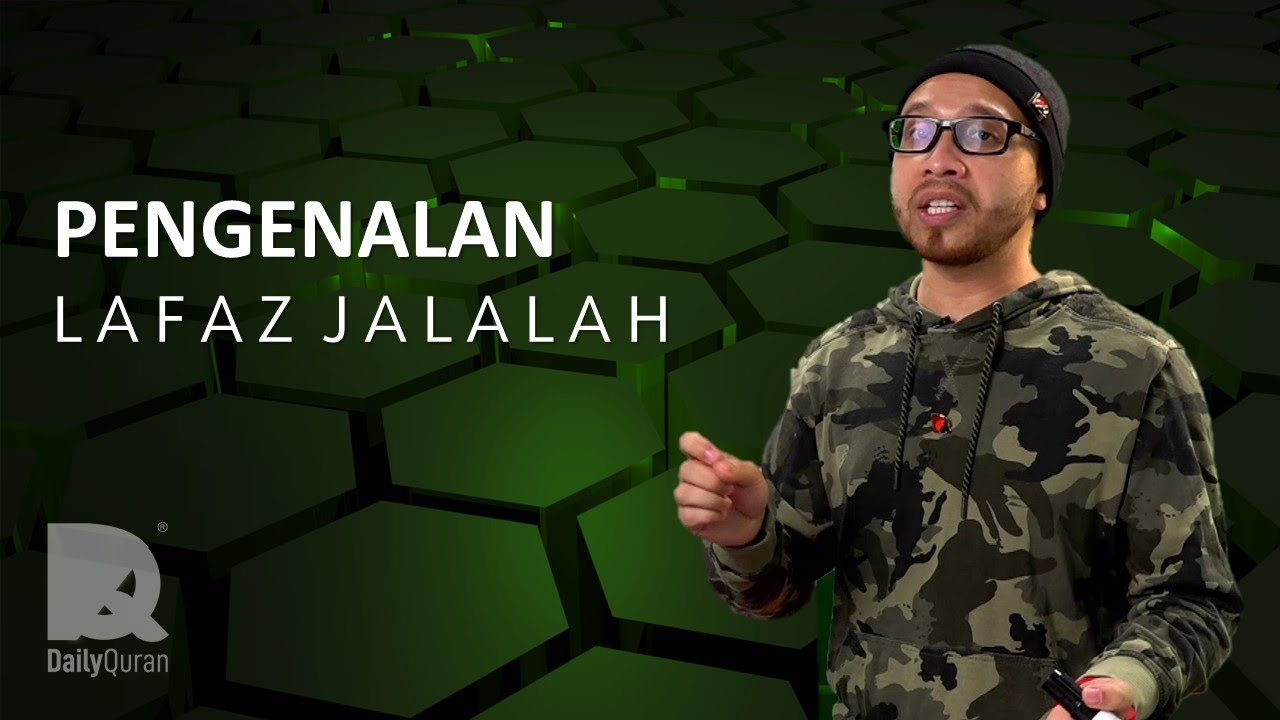 Pengenalan LAFAZ JALALAH ( Wajib tahu ! )