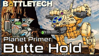 BattleTech Planet Primer: Butte Hold History & Lore
