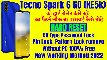 Tecno Spark 6 Go (KE5k) Hard Reset | All Type Password, Pattern Lock Remove Without PC 100% Free