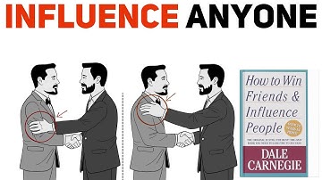 How To Win Friends And INFLUENCE People –Dale Carnegie [COMPLETE summary]
