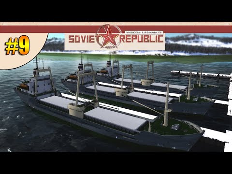 Подготовка порта к производству стали | Workers & Resources Soviet Republic прохождение #S4 #9