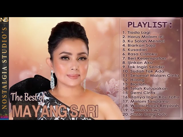 MAYANG SARI - Pilihan Lagu Terbaik Mayang Sari Sepanjang Karir [Full Album] HQ Audio !!! class=