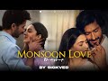 Monsoon love mashup 2023  sickved