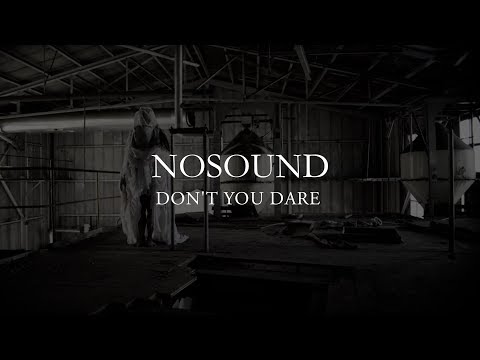NOSOUND - Don't You Dare (from new album Allow Yourself)