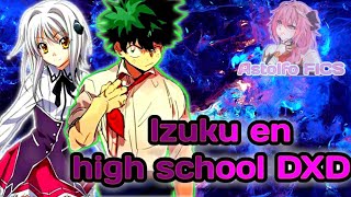 IZUKU MIDORIYA EN HIGH SCHOOL DXD ( Izuku x Koneko )//PROLOGO