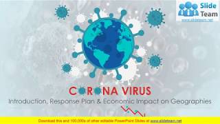 Corona Virus Introduction Response Plan And Economic Impact On Geographies