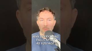 Why Everything Falls Apart As You Age