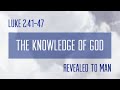 The knowledge of god revealed to man