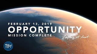 Opportunity - Mission Complete (February 13, 2019) | Sleeping At Last