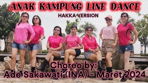 Anak Kampung (Hakka Version) - Line Dance| Choreo by Ade Sakawati (INA) - March 2024