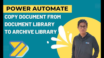 Copy Documents from SharePoint Document Library to Archive Library using Power Automate
