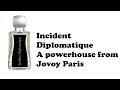 Incident Diplomatique by Jovoy Paris Review