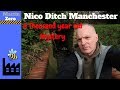 Nico Ditch Manchester. A Thousand year old Mystery