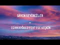 Ozan Doğulu feat. Ece Seçkin - Sayın Seyirciler Lyrics