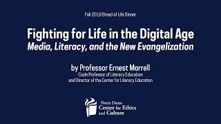 Professor Ernest Morrell: "Fighting for Life in the Digital Age" – Bread of Life Dinner Fall 2018