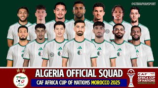  Algeria  Squad Caf Africa Cup Of Nations Morocco 2025