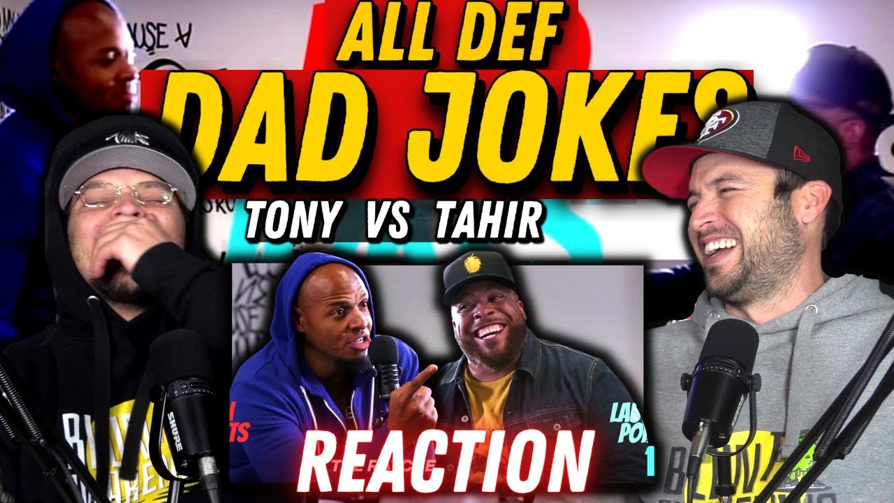ALL DEF DAD JOKES Tony Baker Vs Tahir Moore - Ep. #95 [REACTION] Blunt Awakening